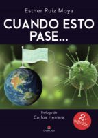 CUANDO ESTO PASE... (2ª ED.), de ESTHER RUIZ MOYA | portada del libro