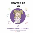 DENTRO DE MÍ, de ESTHER GALLARDO CALONGE | portada del libro