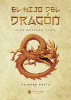 El hijo del dragón, de CIRO MARRERO DIEPA | portada del libro