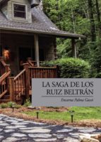 La saga de los Ruiz Beltrán, de ENCARNA PALMA GASCO | portada del libro