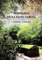 Poemario de la edad tardía, de GERMAN TALAVAN PALOMO | portada del libro