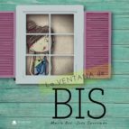 La ventana de bis, de MARIA BESJOSE SANROMAN | portada del libro