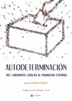 Autodeterminación, de JESUS GELLIDA ALBIOL | portada del libro