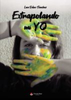 Extrapolando mi yo, de LAIA RUBIO SANCHEZ | portada del libro