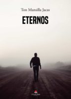 Eternos, de TON MANSILLA JACAS | portada del libro