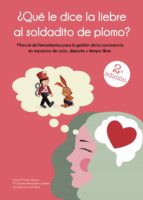 ¿Qué le dice la liebre al soldadito de plomo?, de NURIA CALVO BOIZAS | portada del libro