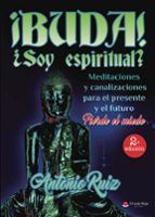¡BUDA! ¿SOY ESPIRITUAL?, de ANTONIO RUIZ | portada del libro