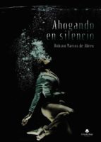 Ahogando en silencio, de ROBSON MARINS DE ABREU | portada del libro