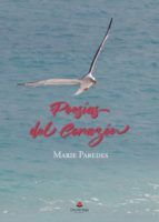 Poesías del corazón, de MARIE PAREDES | portada del libro