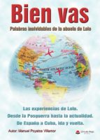 Bien vas, de MANUEL POYATOS VILLAMOR | portada del libro