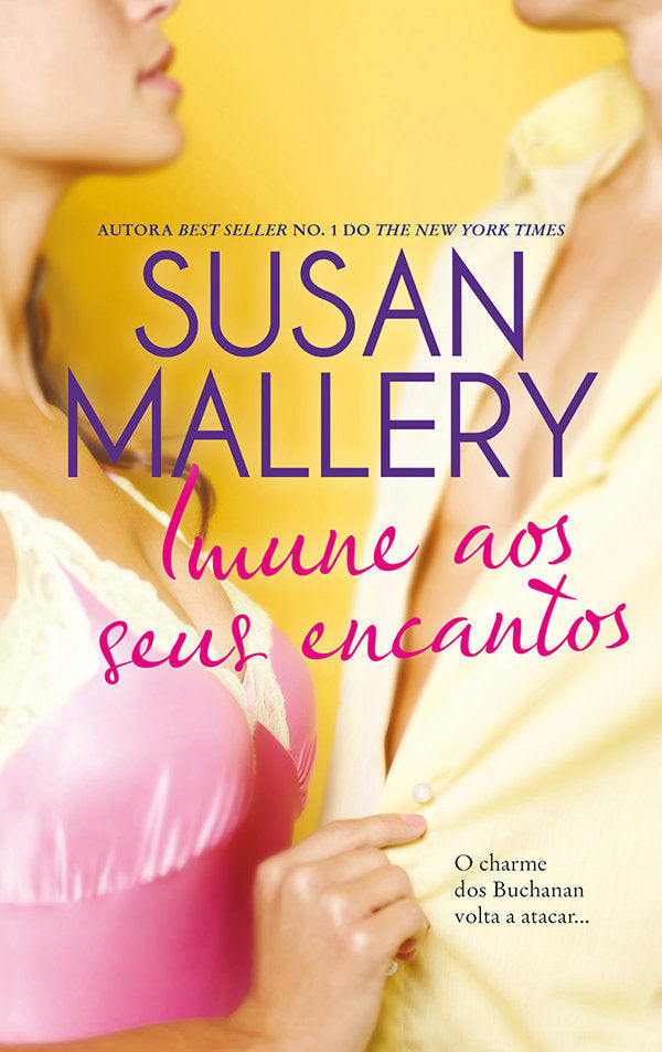 Imune aos seus encantos, de MALLERY, SUSAN | portada del libro