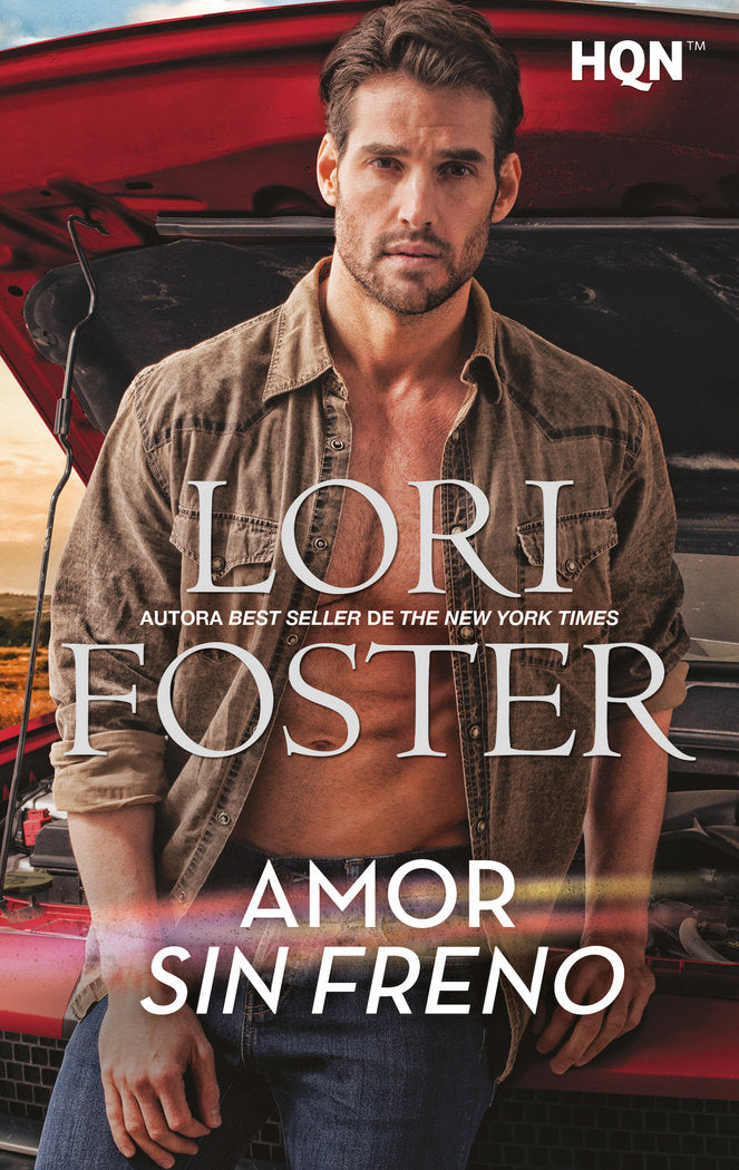 AMOR SIN FRENO, de FOSTER, LORI | portada del libro