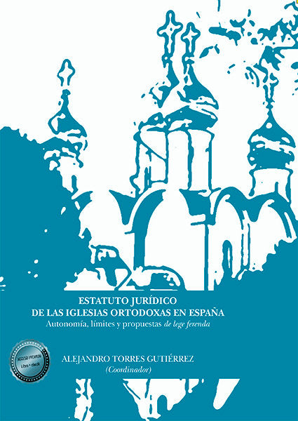 Estatuto jurídico de las iglesias ortodoxas en España, de Torres Gutiérrez, Alejandro | portada del libro