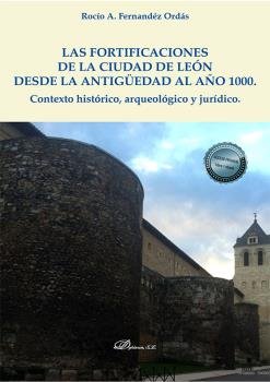 Las fortificaciones de la ciudad de León desde la antigüedad al año 1000, de Fernández Ordás, Rocío A. | portada del libro