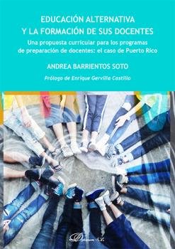 Educación alternativa y la formación de sus docentes, de Barrientos Soto, Andrea | portada del libro