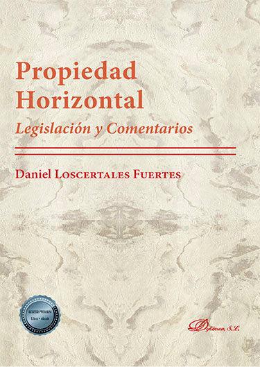 Propiedad Horizontal. Legislación y Comentarios, de Loscertales Fuertes, Daniel | portada del libro