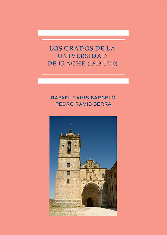 Los Grados de la Universidad de Irache (1613-1700), de Ramis Barceló, Rafael | portada del libro