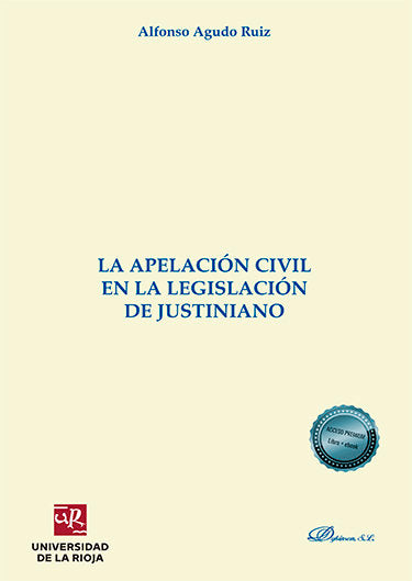 La apelación civil en la legislación de Justiniano, de Agudo Ruiz, Alfonso | portada del libro