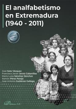 El analfabetismo en Extremadura (1940-2011), de GUTIERREZ GALLEGO, JOSE ANTONIO | portada del libro