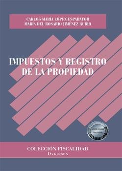 Impuestos y Registro de la Propiedad, de Jiménez Rubio, María del Rosario | portada del libro