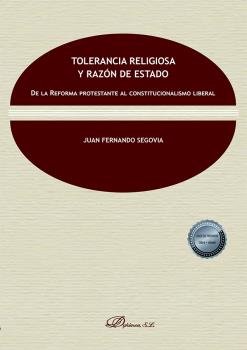 TOLERANCIA RELIGIOSA Y RAZON DE ESTADO, de SEGOVIA, JUAN FERNANDO | portada del libro