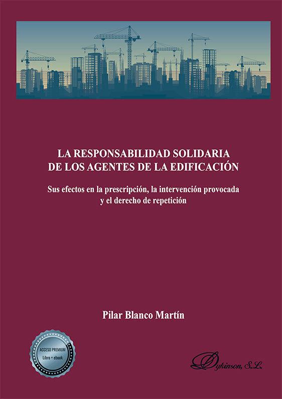 La responsabilidad solidaria de los agentes de la edificación, de Blanco Martín, Pilar | portada del libro