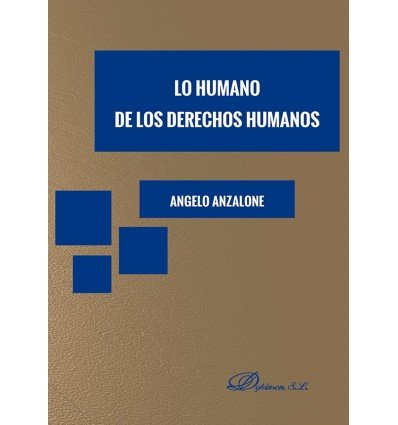 Lo humano de los derechos humanos, de Anzalone, Angelo | portada del libro
