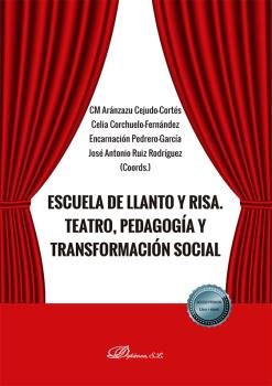 ESCUELA DE LLANTO Y RISA TEATRO PEDAGOGIA, de CEJUDO CORTES, CM ARANZAZU | portada del libro