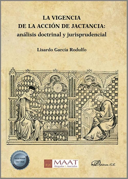 LA VIGENCIA DE LA ACCION DE JACTANCIA ANA, de GARCIA RODULFO, LISARDO | portada del libro