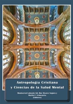 ANTROPOLOGIA CRISTIANA Y CIENCIAS DE LA SALUD MENTAL, de ALVAREZ SEGURA, MAR | portada del libro