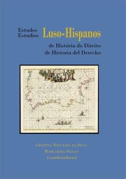 Estudios Luso-Hispanos de Historia del Derecho, de NOGUEIRA DA SILVA, CRISTINA | portada del libro