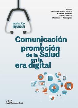 COMUNICACION Y PROMOCION DE LA SALUD EN LA ERA DIGITAL, de TERRON BLANCO, JOSE LUIS | portada del libro