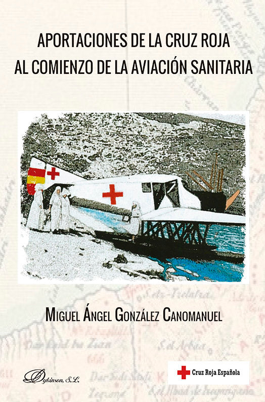 APORTACIONES DE LA CRUZ ROJA AL COMIENZO DE LA AVIACION SANI, de GONZALEZ CANOMANUEL, MIGUEL ANGEL | portada del libro