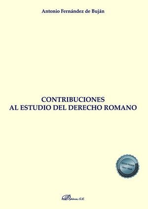 Contribuciones al estudio del Derecho Romano, de FERNANDEZ DE BUJAN, ANTONIO | portada del libro