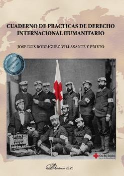 CUADERNO DE PRACTICAS DE DERECHO INTERNACIONAL HUMANITARIO, de RODRIGUEZ-VILLASANTE Y PRIETO, JOSE LUIS | portada del libro