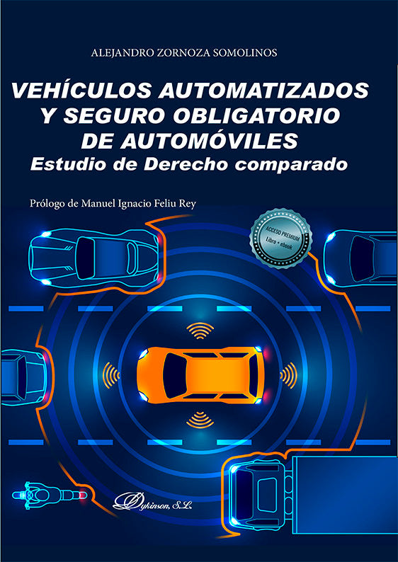 VEHICULOS AUTOMATIZADOS Y SEGURO OBLIGATORIO DE AUTOMOVILES, de ZORNOZA SOMOLINOS, ALEJANDRO | portada del libro