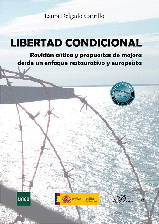 LIBERTAD CONDICIONAL, de DELGADO CARRILLO, LAURA | portada del libro