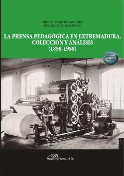 LA PRENSA PEDAGOGICA EN EXTREMADURA COLECCION Y ANALISIS (1, de CACERES MUÑOZ, JORGE | portada del libro