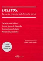 Delitos. La parte especial del derecho penal, de Carmen Lamarca Pérez | portada del libro