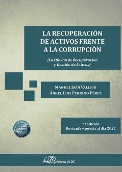 LA RECUPERACION DE ACTIVOS FRENTE A LA CORRUPCION, de JAEN VALLEJO, MANUEL | portada del libro
