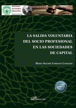 La salida voluntaria del socio profesional en las sociedades de capital, de LORENZO CAMACHO, MARIA SALOME | portada del libro