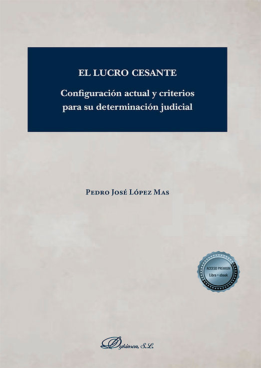 EL LUCRO CESANTE, de LOPEZ MAS, PEDRO JOSE | portada del libro