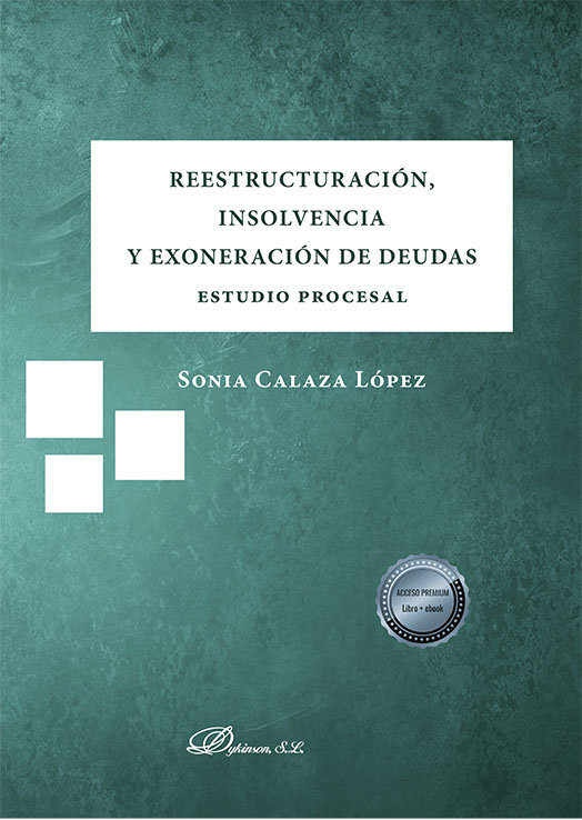 REESTRUCTURACION INSOLVENCIA Y EXONERACION DE DEUDAS. ESTUD, de CALAZA LOPEZ | portada del libro