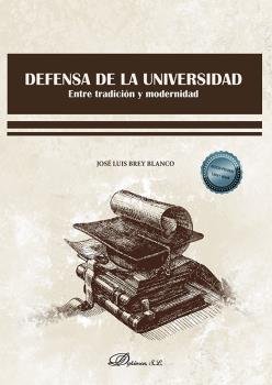 DEFENSA DE LA UNIVERSIDAD, de BREY BLANCO, JOSE LUIS | portada del libro