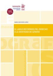 EL LARGO RECORRIDO DEL DERECHO A LA IDENTIDAD DE GENERO. ESP, de REYES LOPEZ | portada del libro