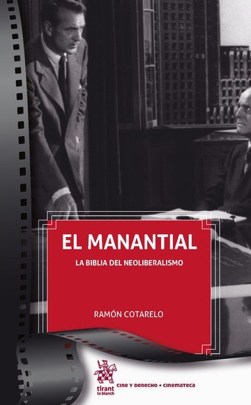 El Manantial. La Biblia del Neoliberalismo, de Cotarelo García | portada del libro