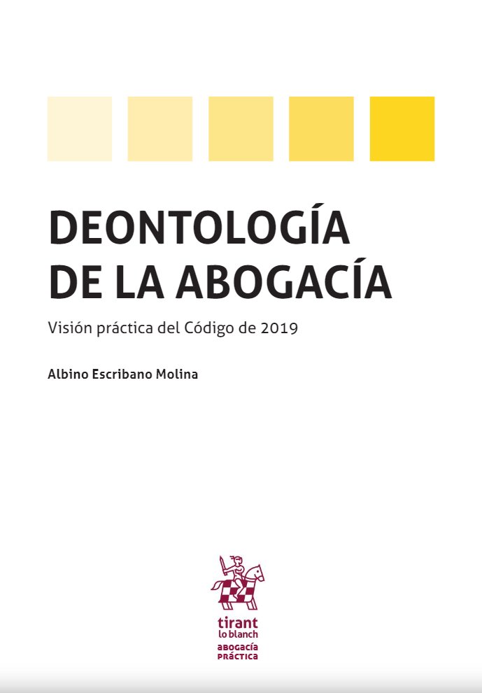DEONTOLOGIA DE LA ABOGACIA, de ESCRIBANO MOLINA, ALBINO | portada del libro