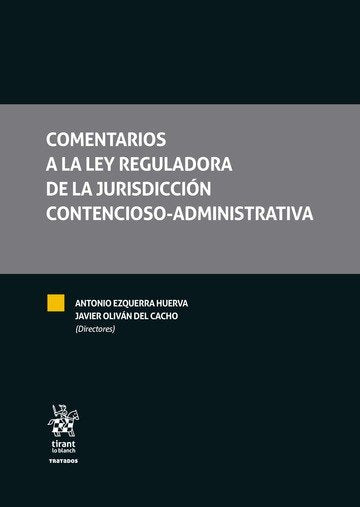 COMENTARIOS A LA LEY REGULADORA DE LA JURISDICCION CONTENCIOSO-AD, de EZQUERRA HUERVA | portada del libro