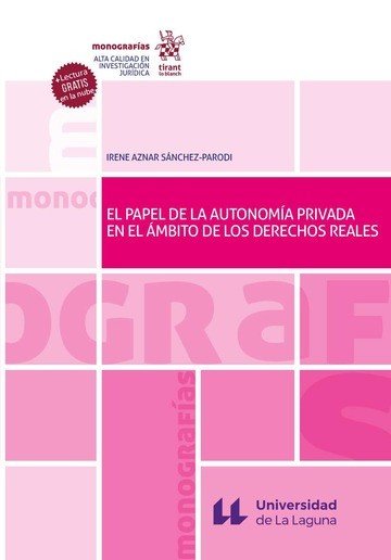 EL PAPEL DE LA AUTONOMIA PRIVADA EN EL AMBITO DE LOS DERECHO, de AZNAR SANCHEZ-PARODI | portada del libro