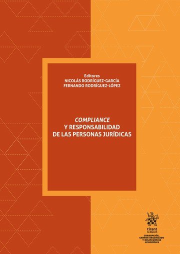 COMPLIANCE Y RESPONSABILIDAD DE LAS PERSONAS JURIDICAS, de RODRIGUEZ GARCIA | portada del libro